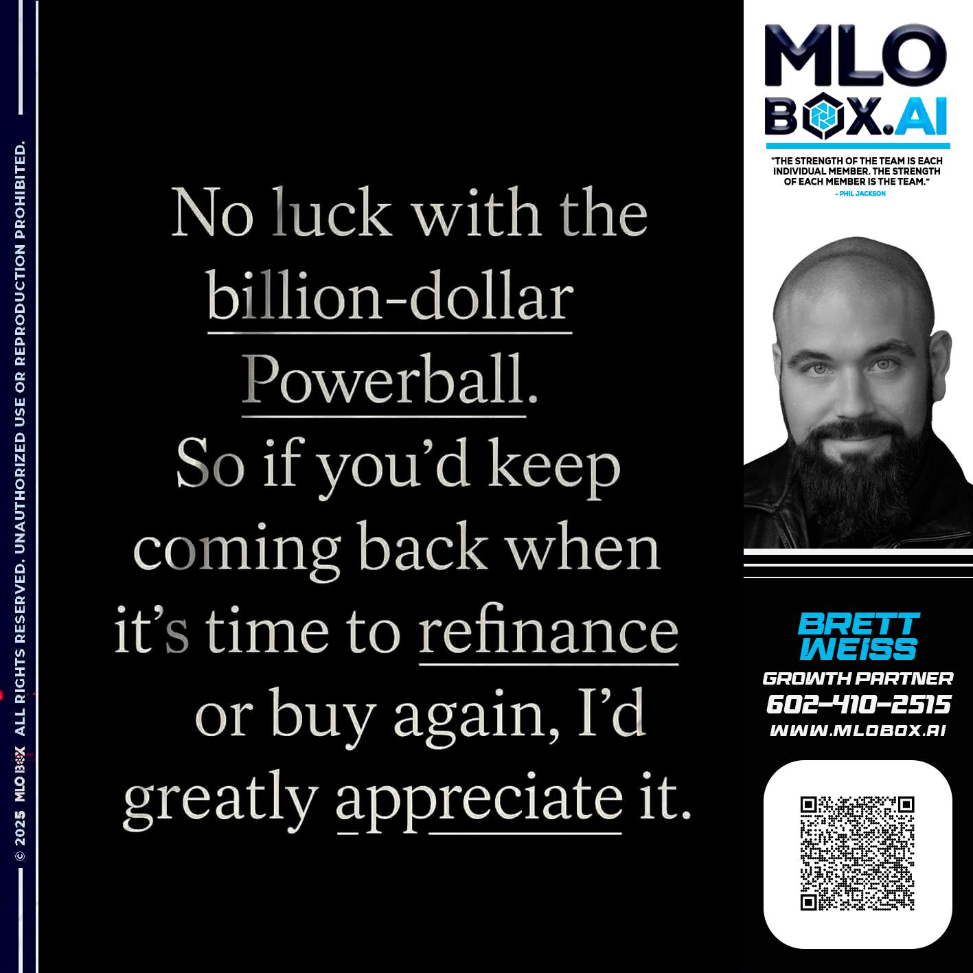 NO LUCK - Brett Weiss -Branch Manager &  Nationwide Team Lead