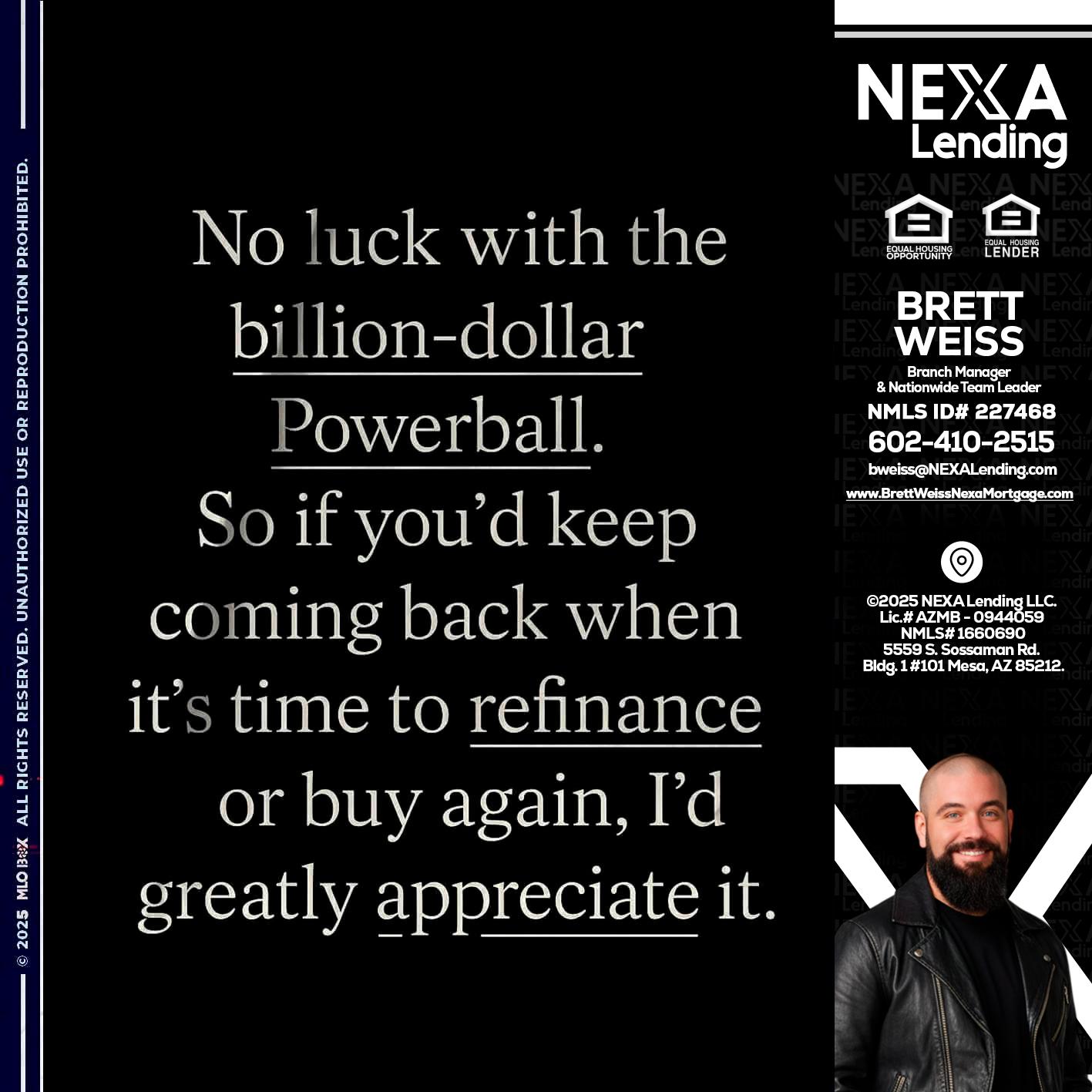 NO LUCK WITH - Brett Weiss -Branch Manager &  Nationwide Team Lead