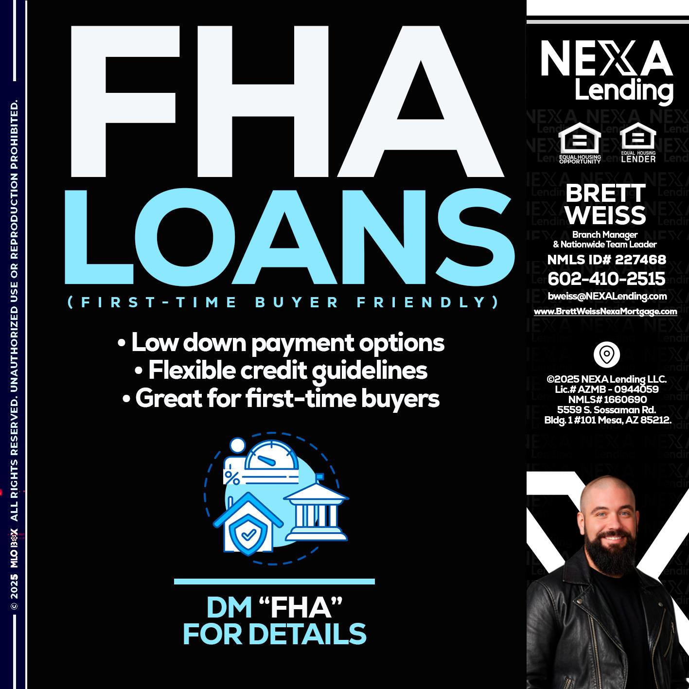FHA LOANS - Brett Weiss -Branch Manager &  Nationwide Team Lead