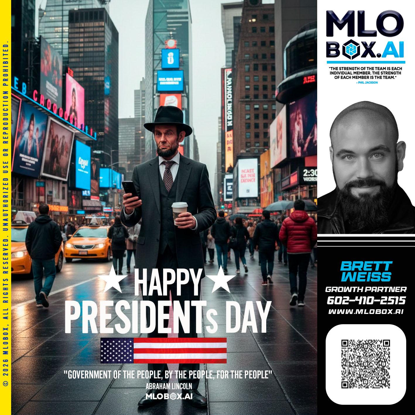 HAPPY PRESIDENTS DAY - Brett Weiss -Branch Manager &  Nationwide Team Lead