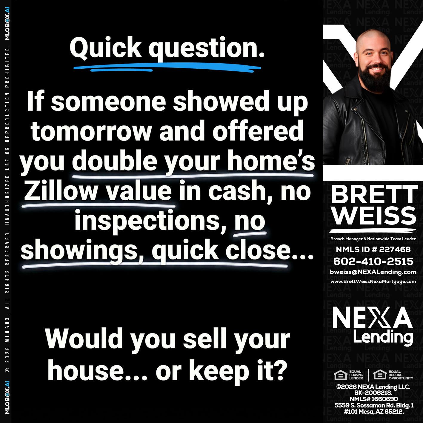 QUICK QUESTION - Brett Weiss -Branch Manager &  Nationwide Team Lead