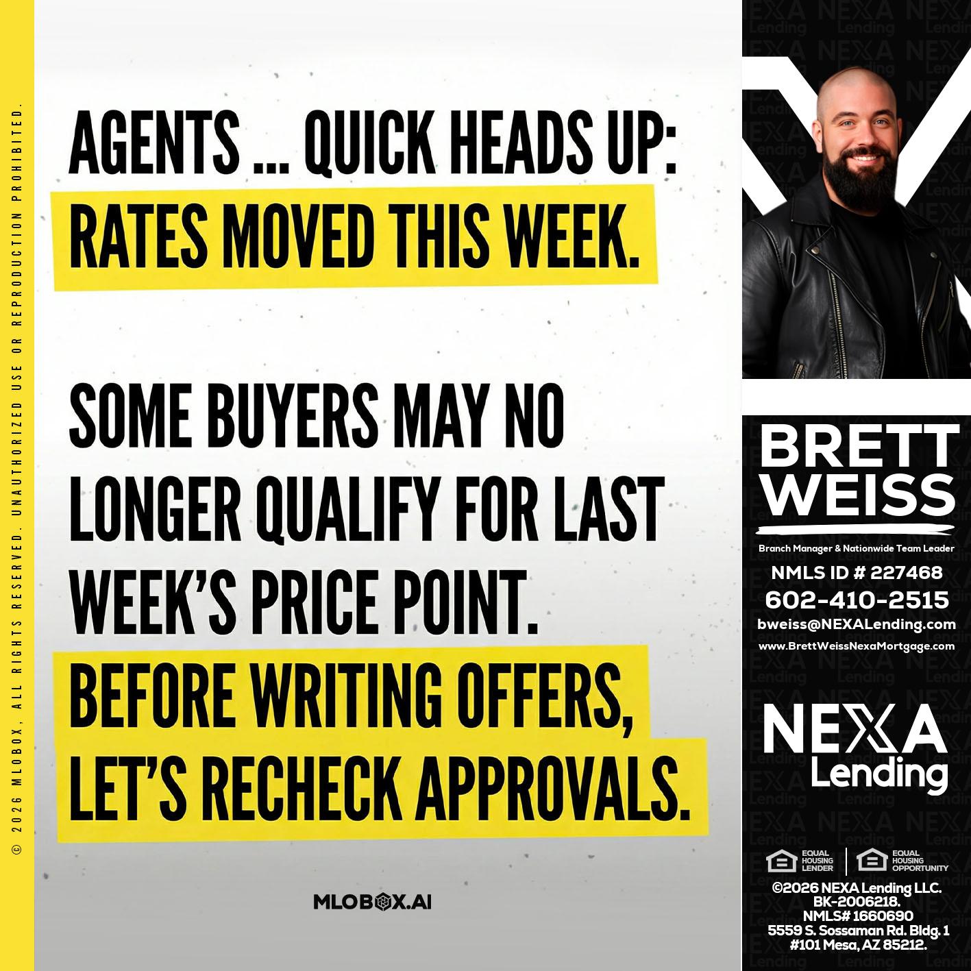 agents quick heads up - Brett Weiss -Branch Manager &  Nationwide Team Lead
