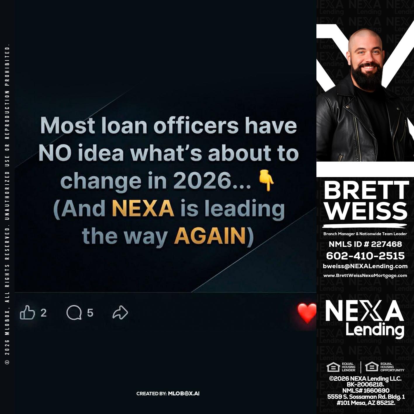 most loan officers - Brett Weiss -Branch Manager &  Nationwide Team Lead