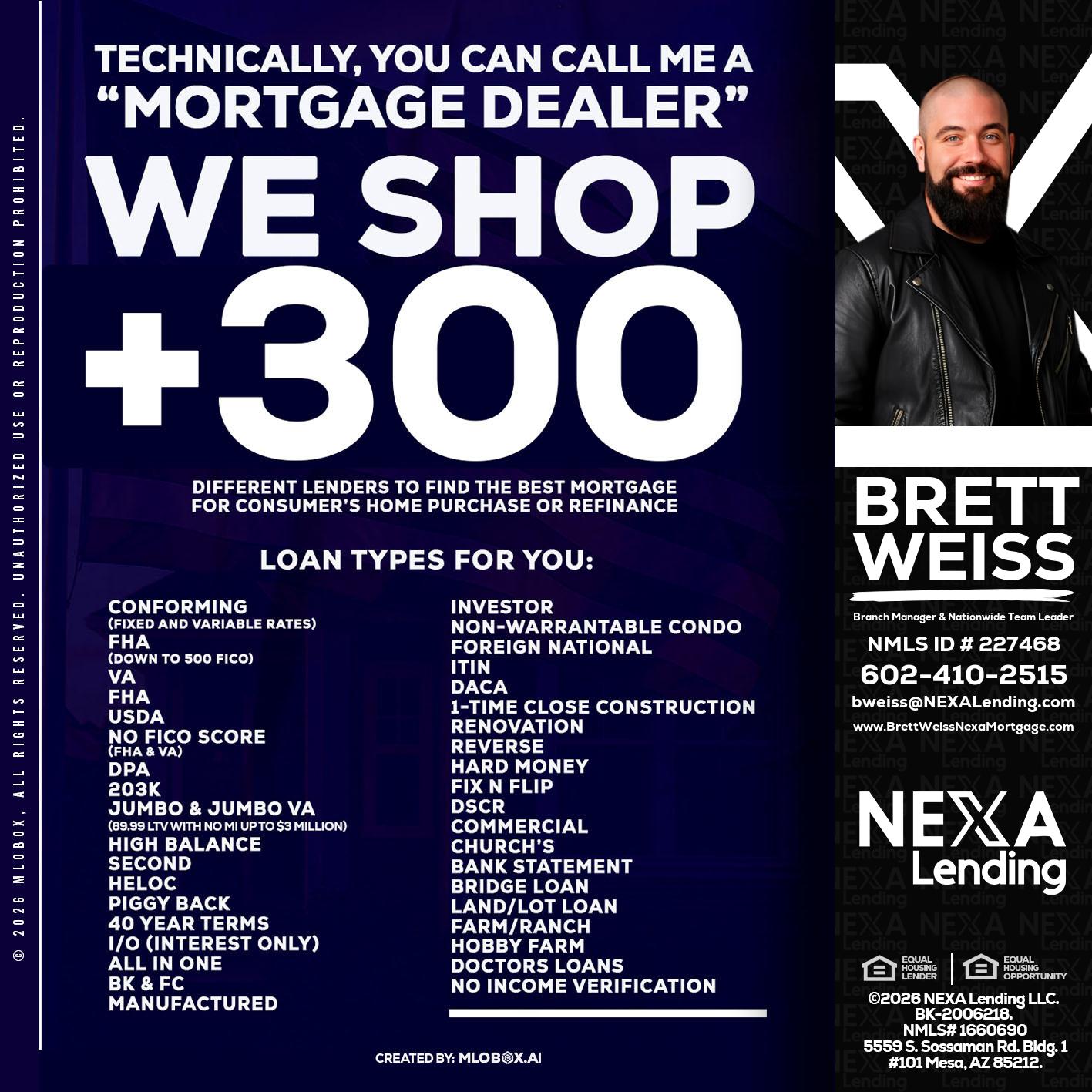 300+ LENDERS - Brett Weiss -Branch Manager &  Nationwide Team Lead