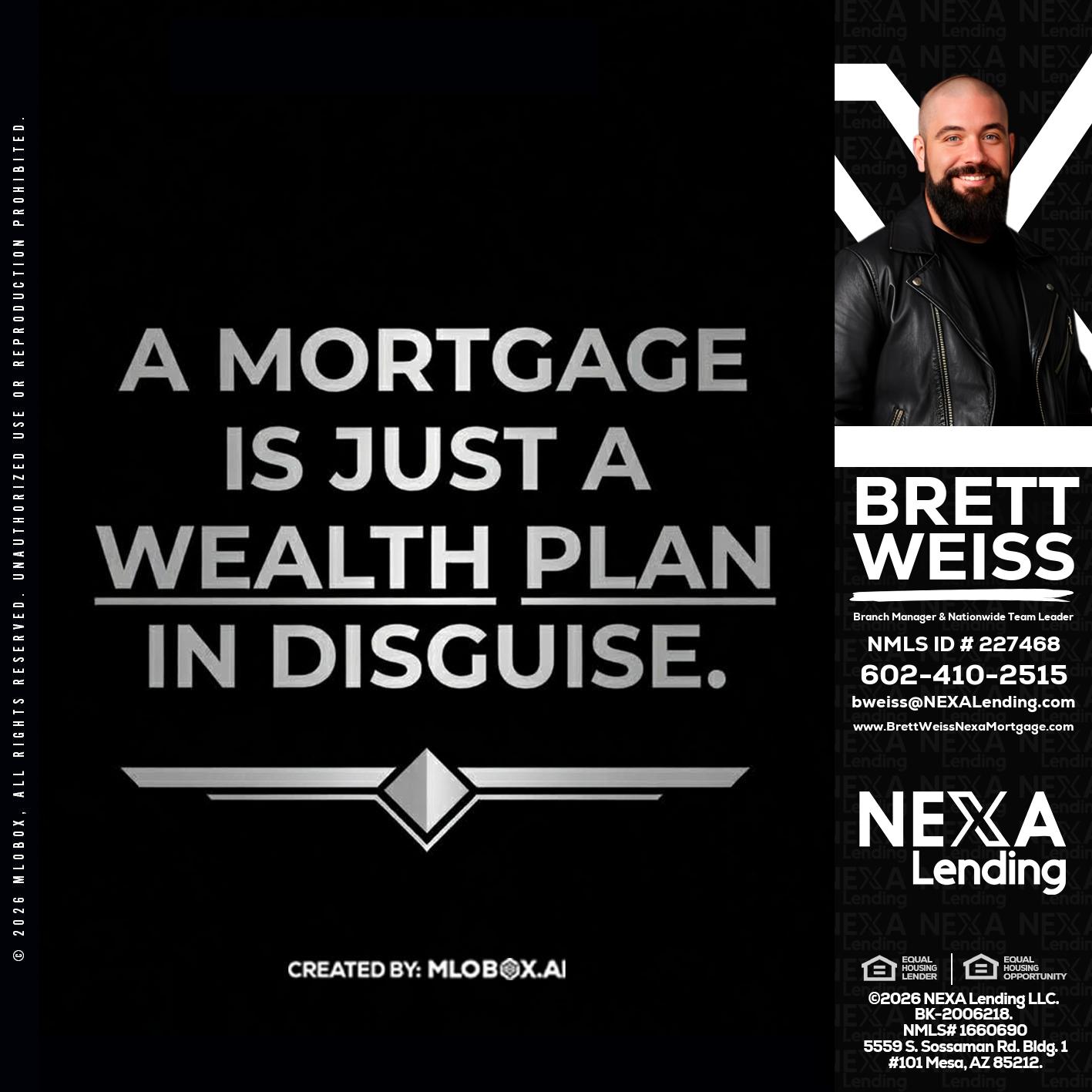 a mortgage is just - Brett Weiss -Branch Manager &  Nationwide Team Lead