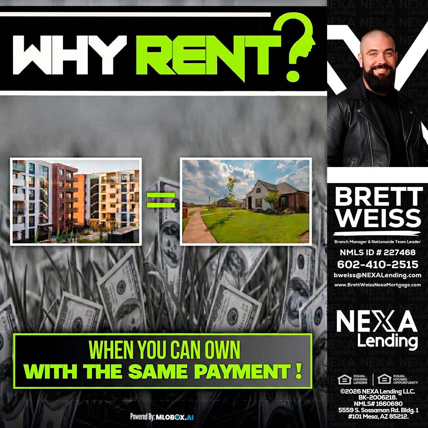 WHY RENT? - Brett Weiss -Branch Manager &  Nationwide Team Lead