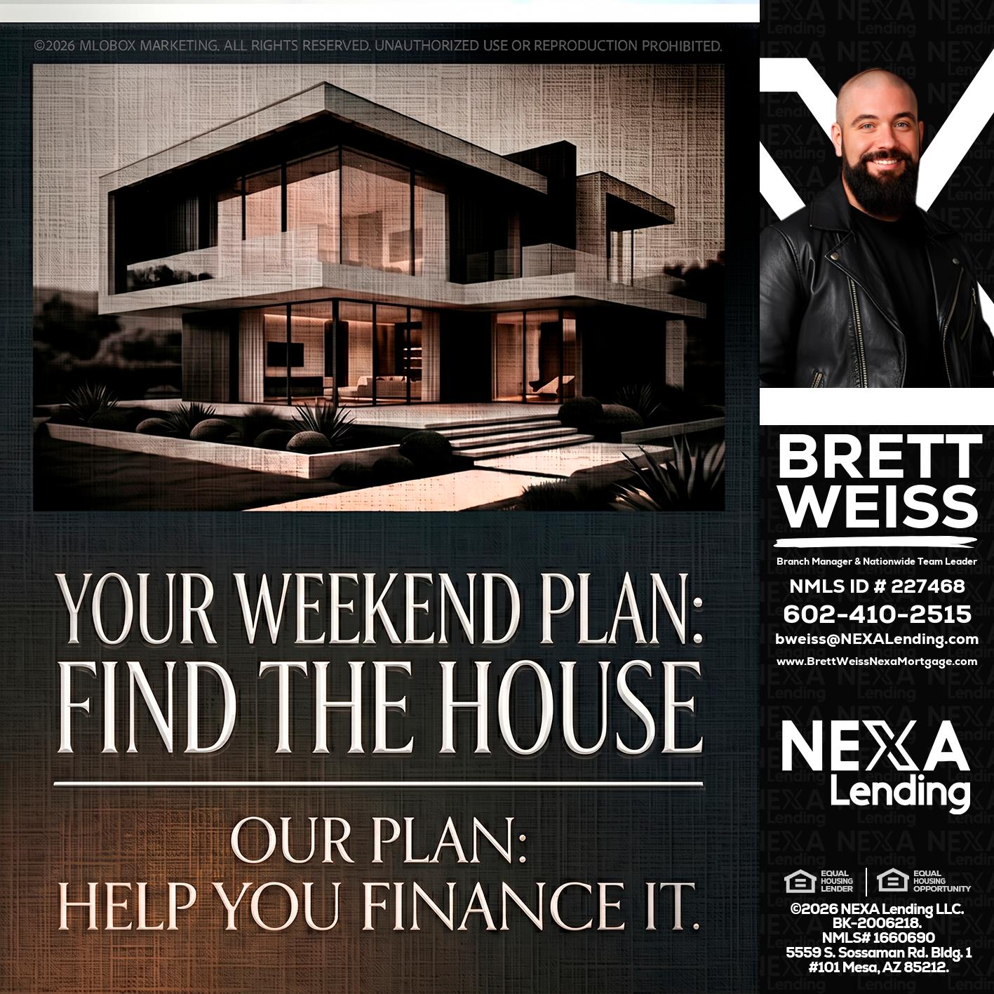 YOUR WEEKEND PLAN - Brett Weiss -Branch Manager &  Nationwide Team Lead
